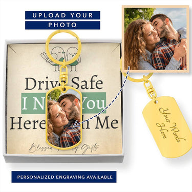 Drive Safe Keychain - Love You This Much